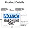 Signmission Gasoline Only OSHA Notice Sign, Plastic, 14in W x 10in L, 2PK OS-2PACK-NS-P-1014-L-13074 - alternate 4